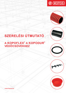 Szerelési útmutató a KOPOFLEX® a KOPODUR® védőcsövekhez